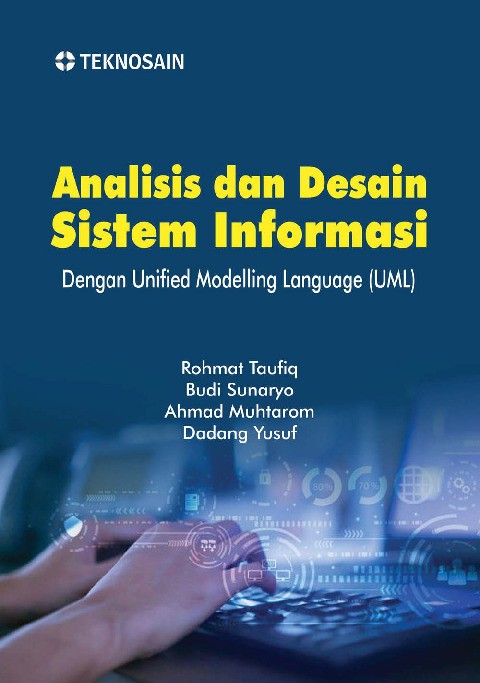 Analisis dan Desain Sistem Informasi; dengan Unified Modelling Language (UML)